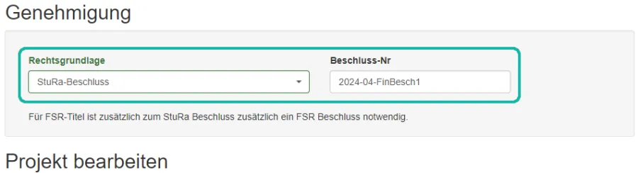 Screenshot der Projekt&uuml;bersicht mit Markierung der Sektion "Genehmigung" unterteilt in "Rechtsgrundlage" und "Beschluss-Nr"